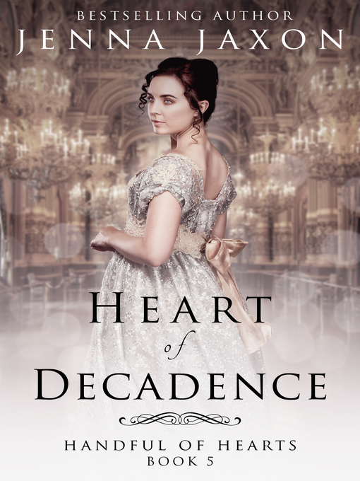 Title details for Heart of Decadence by Jenna Jaxon - Available